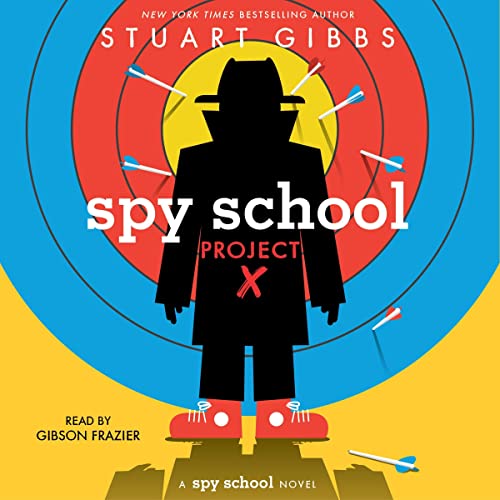 Spy School Project X By Stuart Gibbs